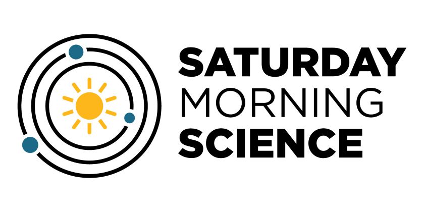  Saturday Morning Science